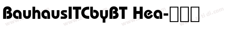 BauhausITCbyBT Hea字体转换
